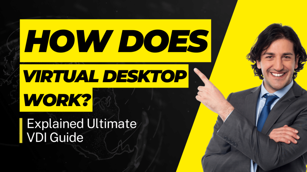 How does virtual desktop work?