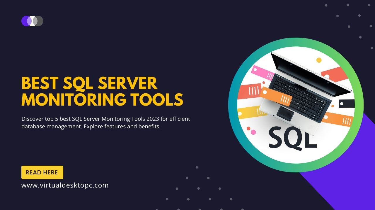 Best SQL Server Monitoring Tools