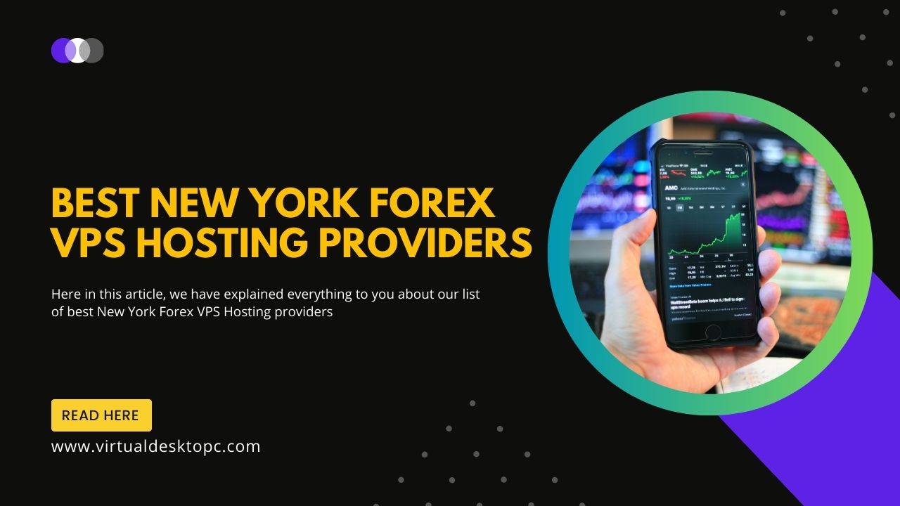Best New York Forex VPS Hosting Providers