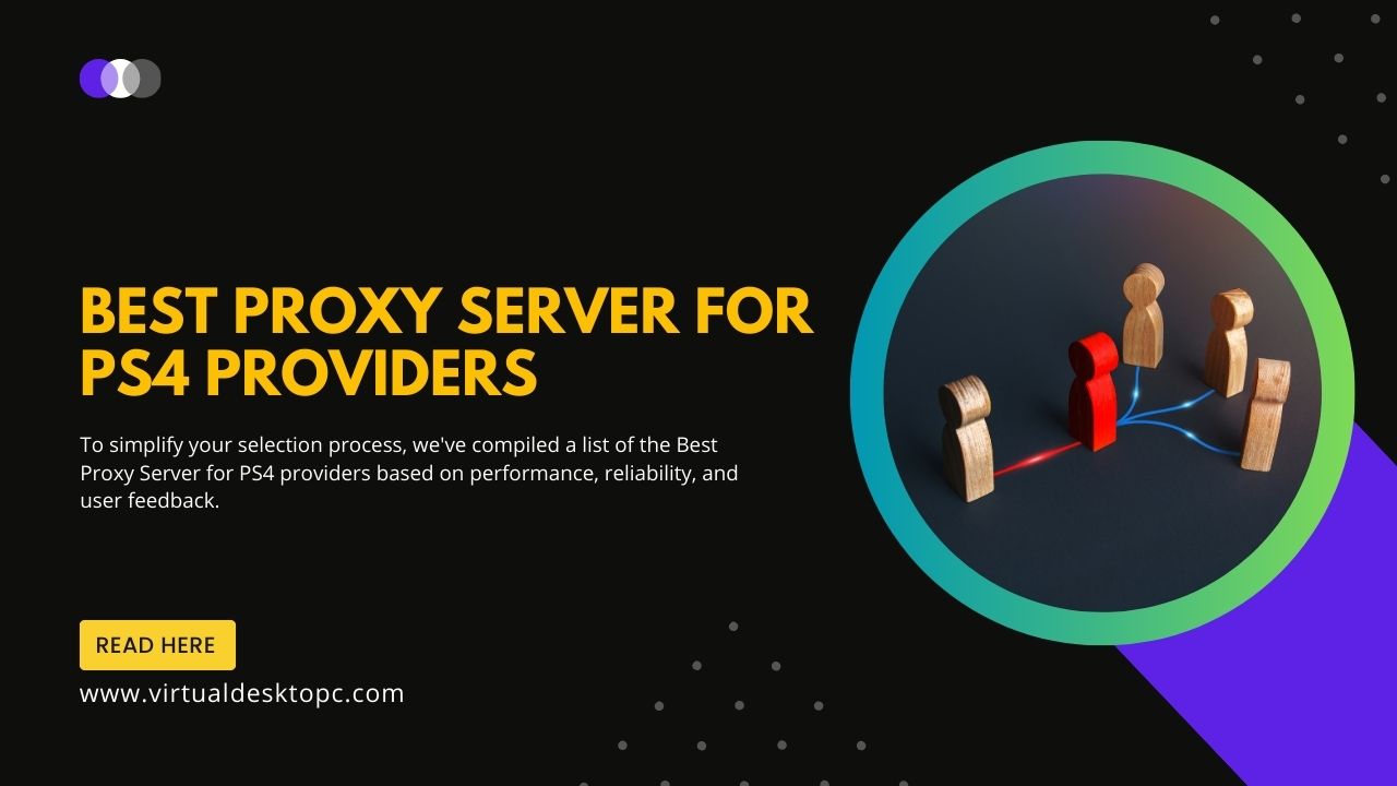 Best Proxy Server for PS4