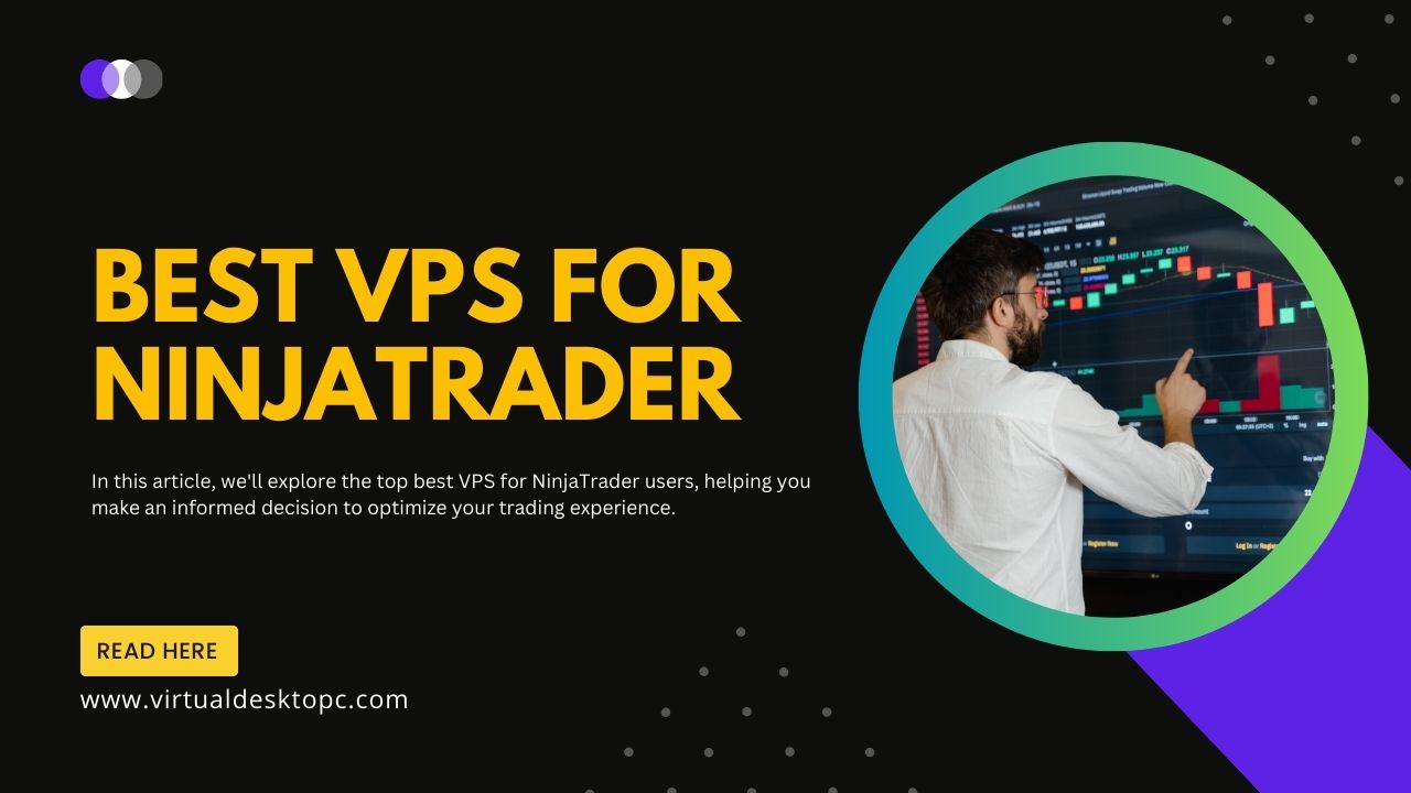 Best VPS for Ninjatrader