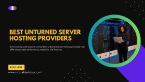Best Unturned Server Hosting Providers